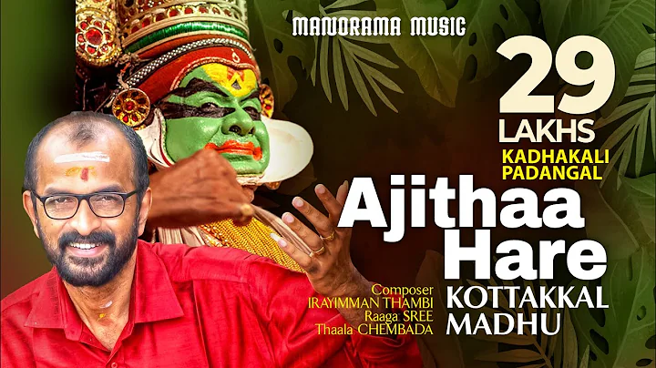 Ajitha Hare Jaya | Kottakkal Madhu | Kathakali Padam