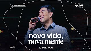 NOVA VIDA, NOVA MENTE (Parte 8 Efésios) - Pr. Juliano Son | Livres Church