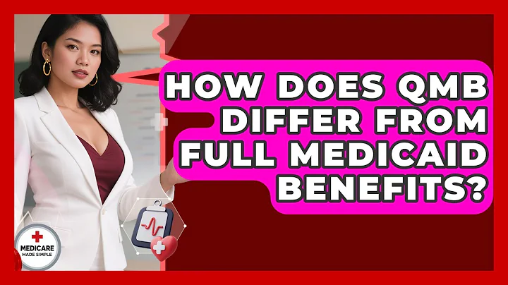 How Does QMB Differ From Full Medicaid Benefits? - Medicare Made Simple Guide