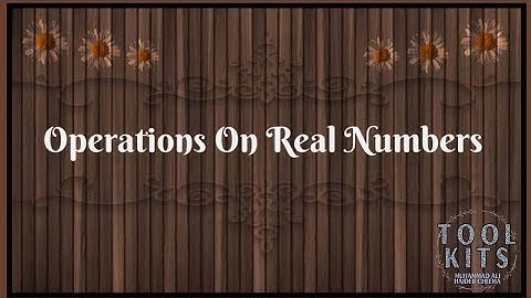 Operations on real numbers