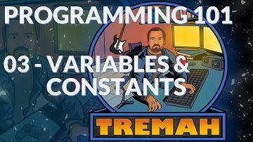 Programming 101: 03 - Variables & Constants