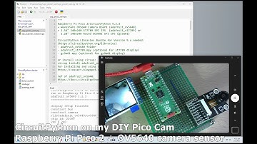 CircuitPython on my DIY Pico Cam: Raspberry Pi Pico 2 + OV5640 camera sensor