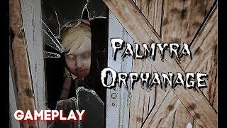 Palmyra Orphanage Walkthrough (Gameplay)
