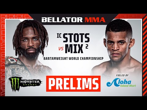 BELLATOR 295: Stots vs. Mix Monster Energy Prelims fueled by Aloha Island Mart - INT