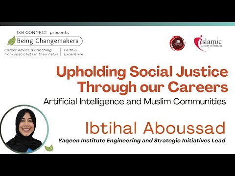 Upholding Social Justice Through Our Careers Ibtihal Aboussad 