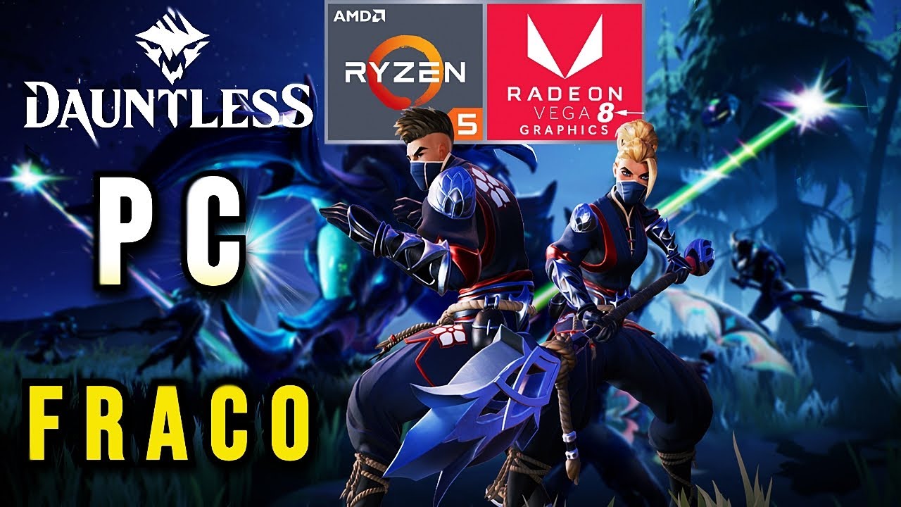 DAUNTLESS ‐ AMD RYZEN 5 3500U | VEGA 8 | 12GB RAM (SEM PLACA DE VÍDEO)