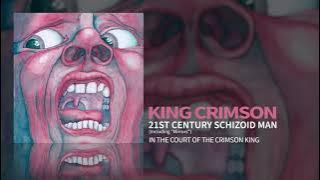 King Crimson - 21st Century Schizoid Man (Including 'Mirrors')