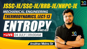 #13 Entropy Part-02 in Thermodynamics | Mechanical Engineering by Anubhav Mishra