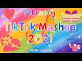 TikTok Mashup 2021 February 💣🔝Not Clean💣🔝