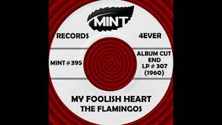 MY FOOLISH HEART, The Flamingos, (End LP #307) 1960