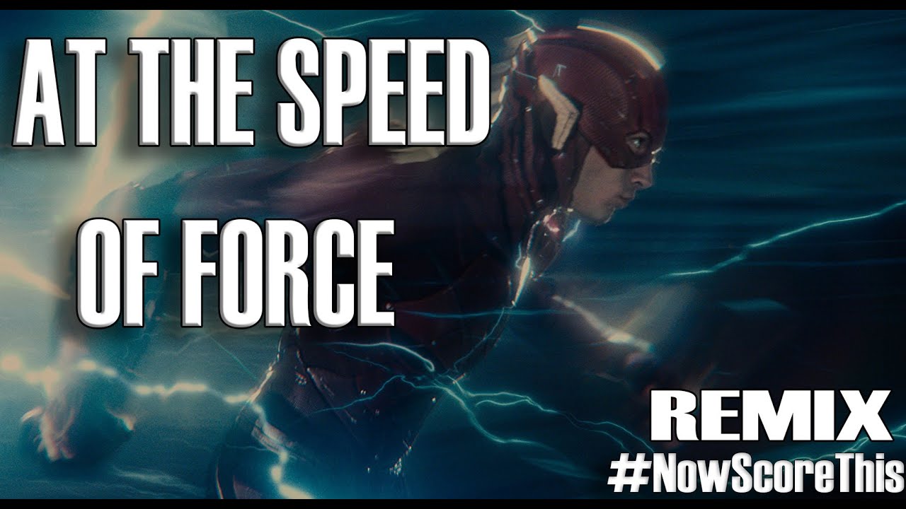 THE FLASH THEME | AT THE SPEED OF FORCE | REMIX | SOUNDTRACK #NowScoreThis