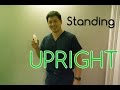 Physical Therapist Reviews and Explains UPRIGHT Posture | For Standing