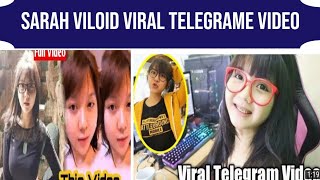 Sarah viloid viral telegrame vieo || A G TV