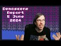 Demoscene report 5 june 2024