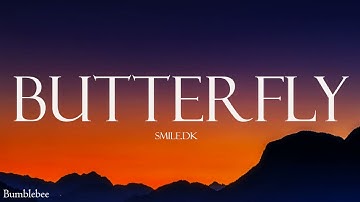 Smile.Dk - Butterfly (Lyrics)