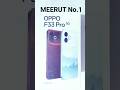 OPPO F33 Pro 5G Unboxing #oppof33pro #oppo #kankerkhera #meerut #shorts #viral #tech #mobile #phone
