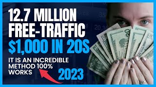 12.7 MILLION Traffic For Free, $1000 In 20S, CPA Marketing, Affiliate Marketing, Make Money Today screenshot 2