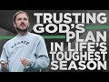 Embracing the Wilderness: Trusting God&#39;s Plan in Life&#39;s Toughest Seasons | Pastor Michael Morin