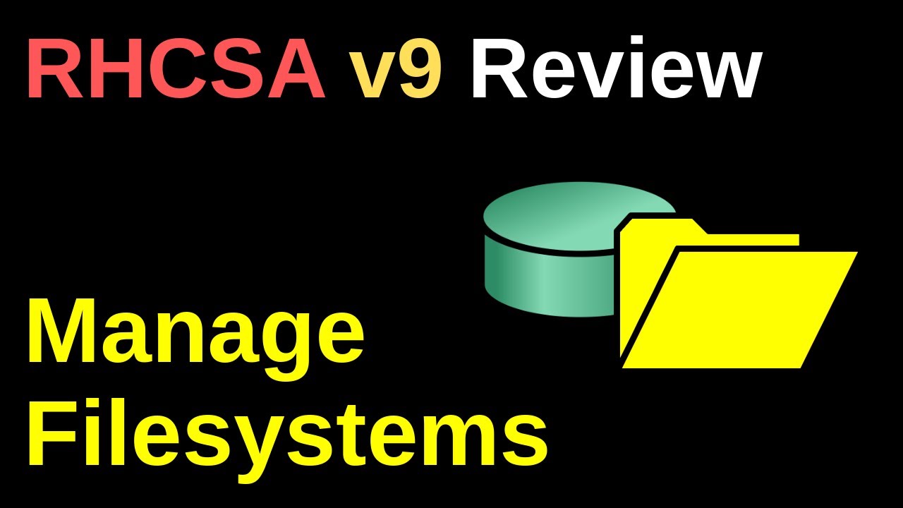 Manage Filesystems - RHCSA v9 Review - YouTube