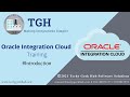 Oracle Integration Cloud Introduction || TGH || Learn #OCI #iPaaS #integration #ESB