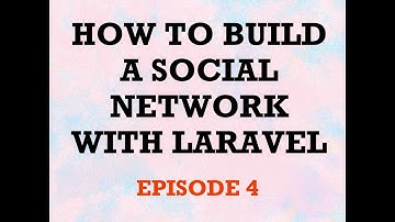 #Laravel 7 how to make a social network with #nuxtjs and #buefy | Episode 4