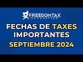 Fechas Importantes de Impuestos en Septiembre 2024