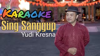 SING SANGGUP - KARAOKE