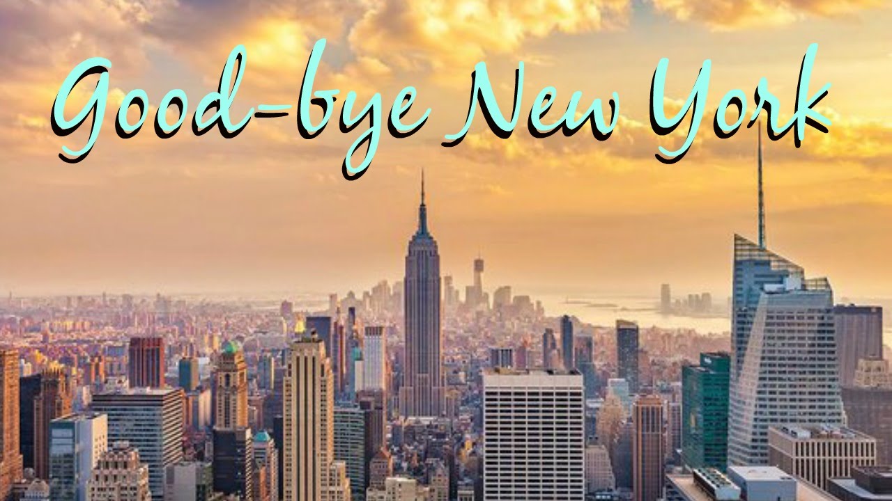 Image result for bye bye new york images