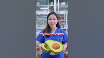 Thực phẩm giúp ổn định huyết áp | Dược Sĩ Hiếu #short #shorts #duocsihieu