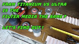 Fram Titanium Oil Filter FS8A Media Cut Open vs. Fram Ultra Oil Filter XG8A Media Cut Open