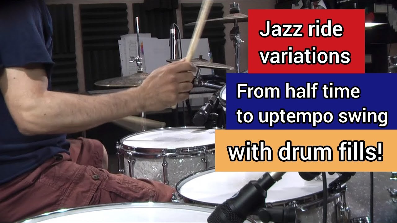 Jazz ride cymbal patterns From half time to uptempo swing with drum