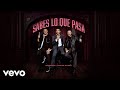 Río Roma, Carlos Rivera - Sabes Lo Que Pasa (Letra/Lyrics)