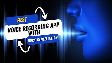Best Voice Recording App With Noise Cancellation and Surround Sound