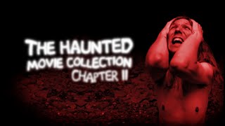 Watch The Haunted Movie Collection Chapter II Trailer