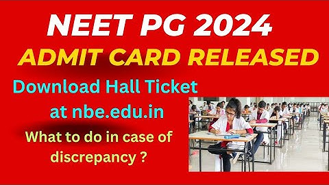 NEET PG 2024 Admit Card Released by NBE: Download Hall Ticket At nbe.edu.i #neetpg2024#admitcard#nbe