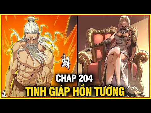 Tinh Giáp Hồn Tướng Chap 204 | Review Phim Truyện Tranh Hay | Lệ Phi Vũ 2023 mới nhất