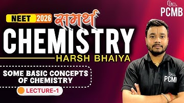 Some Basic Concepts of Chemistry – Lecture 01 | Harsh Sir | NEET 2026 Chemistry | PCMB