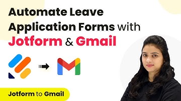How to Efficiently Manage Leaves: Automate Leave Application Forms with Jotform & Gmail