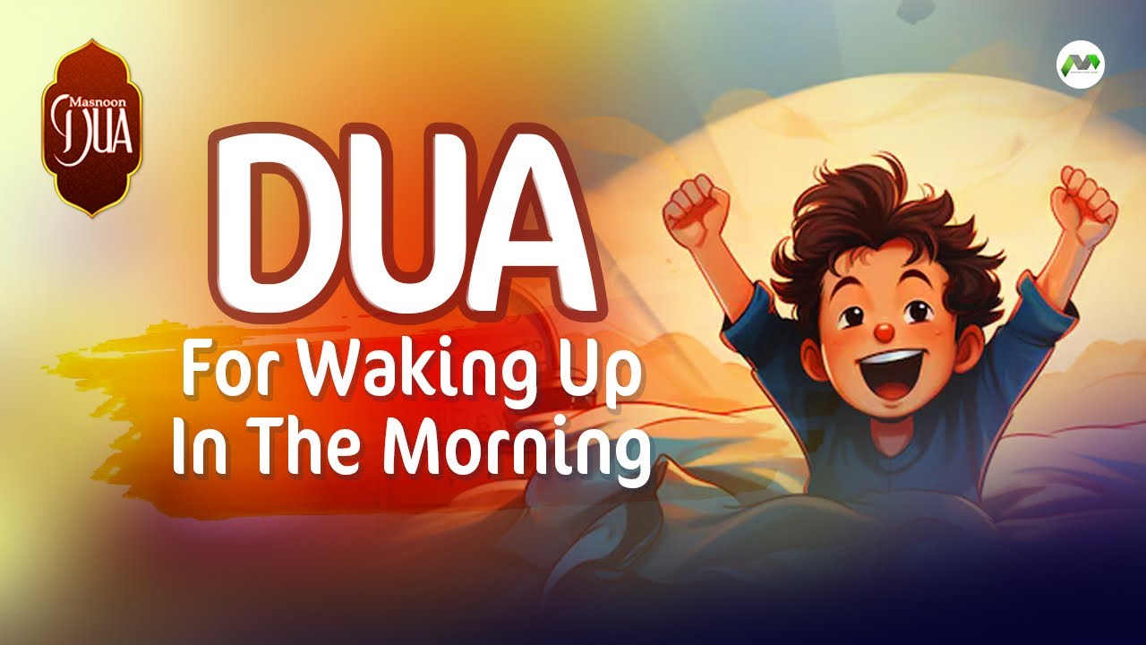 Dua For Waking Up In The Morning | Dua With English Translation ...