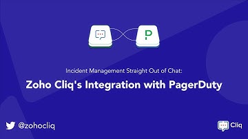 Incident Management Straight Out of Chat with Zoho Cliq-PagerDuty Integration | Webinar