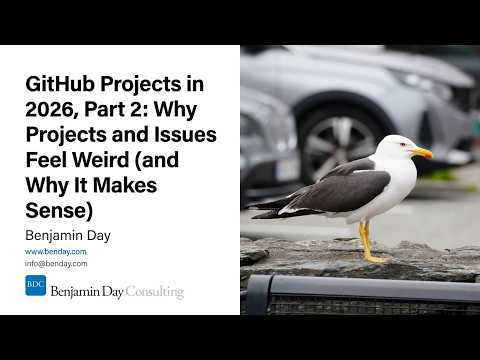 GitHub Projects in 2026, Part 2: Why Projects and Issues Feel Weird (and Why It Makes Sense)