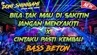 DJ JUNGLE DUTCH TERBARU 2022 || DJ BILA TAK MAU DI SAKITIN JANGAN MENYAKITI X CINTAKU PASTI KEMBALI