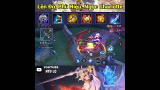 Lên Đồ + Phù Hiệu + Bảng Ngọc Cho Charlotte Liên Quân Mobile - NTD LQ