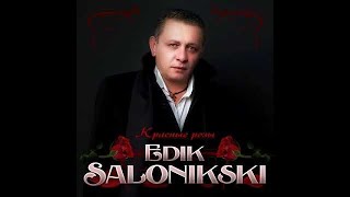 Edik Salonikski - Красные розы/ПРЕМЬЕРА 2019 chords