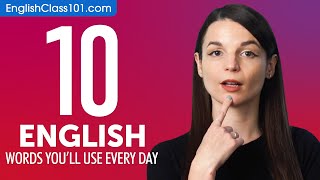 10 English Words You'll Use Every Day - Basic Vocabulary #41