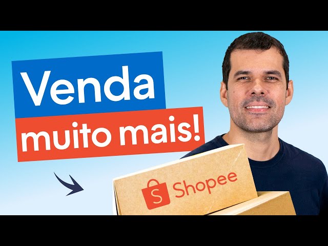 Como Vender na Shopee: do cadastro ao sucesso nas vendas!