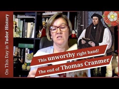 March 21 - This unworthy right hand - The end of Thomas Cranmer