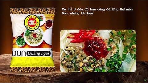 DON ĂN LIỀN - ĐẶC SẢN QUẢNG NGÃI