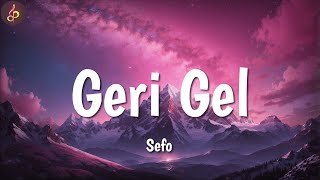 Sefo ╸Geri Gel | Sözleri/Lyrics Resimi