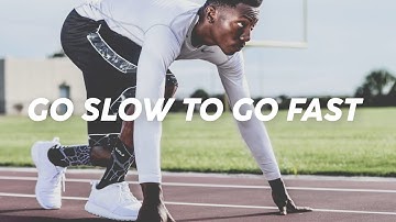 IF YOU WANT TO SUCCEED - GO SLOW TO GO FAST | Motivational & Inspirational Video